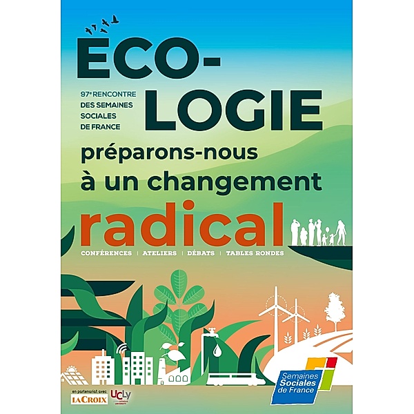 Ecologie, préparons-nous à un changement radical, Ssf Semaines sociales de France