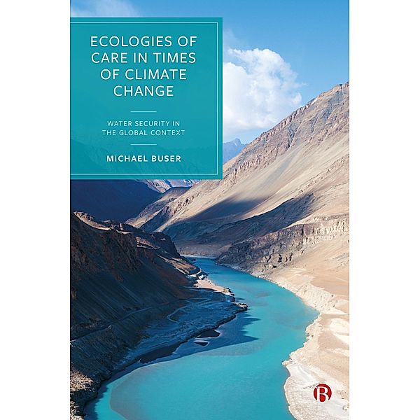 Ecologies of Care in Times of Climate Change, Michael Buser