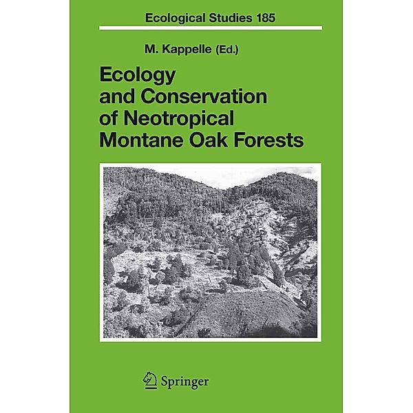 Ecology and Conservation of Neotropical Montane Oak Forests / Ecological Studies Bd.185