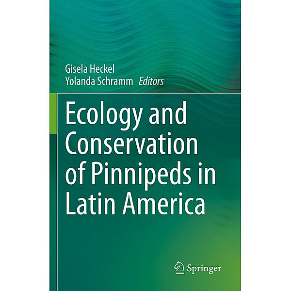 Ecology and Conservation of Pinnipeds in Latin America