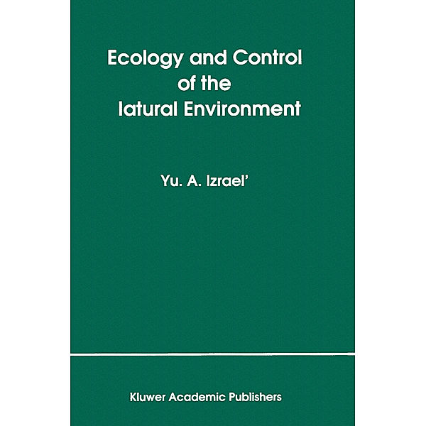 Ecology and Control of the Natural Environment, Yu.A. Izrael