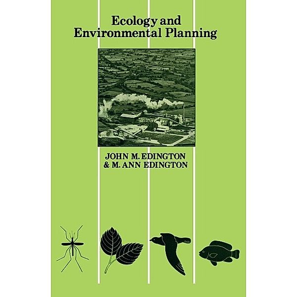 Ecology and Environmental Planning, J. M. Edington