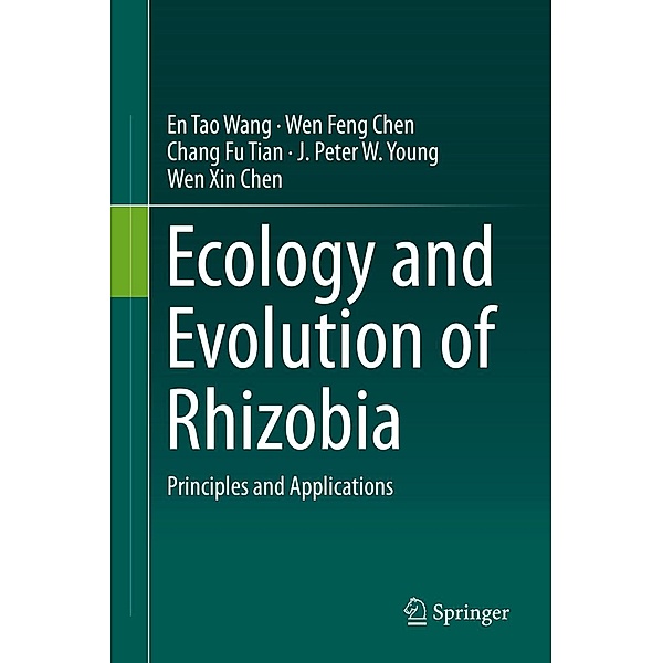 Ecology and Evolution of Rhizobia, En Tao Wang, Chang Fu Tian, Wen Feng Chen, J. Peter W. Young, Wen Xin Chen
