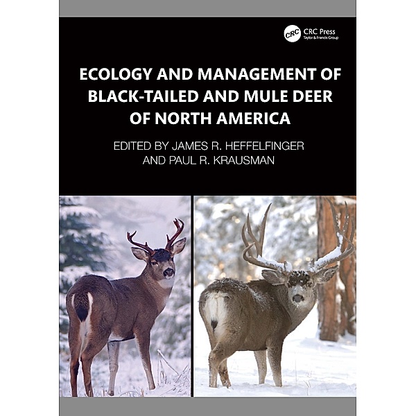 Ecology and Management of Black-tailed and Mule Deer of North America
