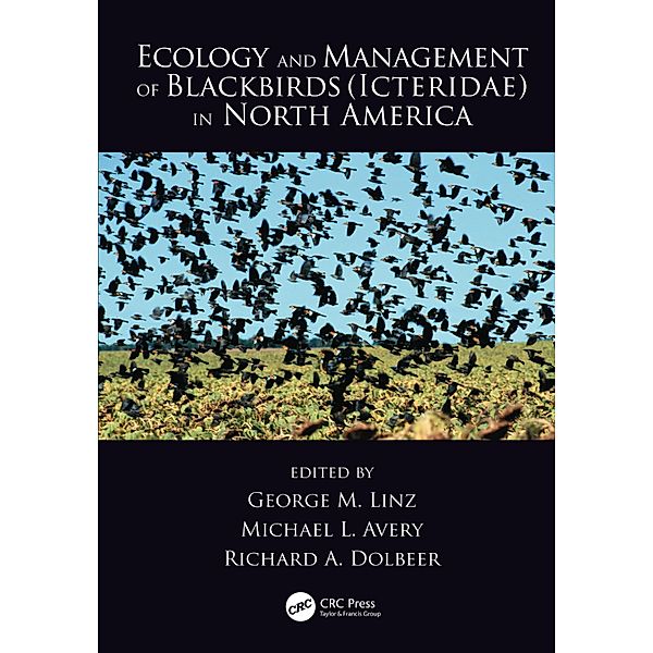 Ecology and Management of Blackbirds (Icteridae) in North America