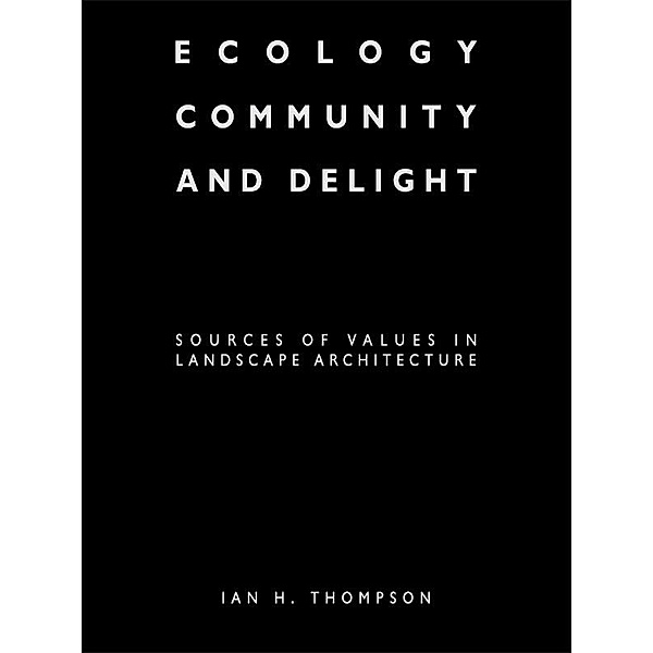 Ecology, Community and Delight, Ian Thompson
