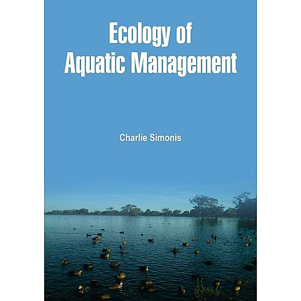 Ecology of Aquatic Management, Charlie Simonis