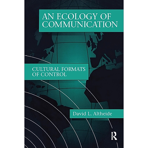 Ecology of Communication, David L. Altheide