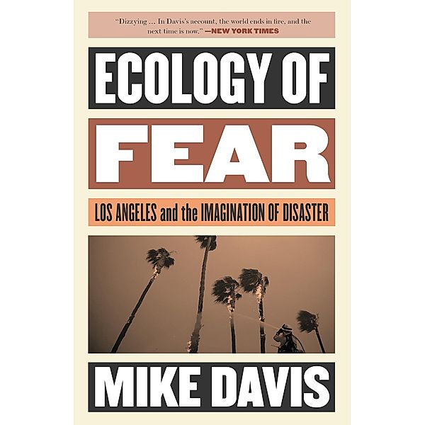 Ecology of Fear / The Essential Mike Davis, Mike Davis