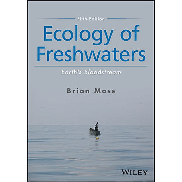 Ecology of Freshwaters, Brian R. Moss