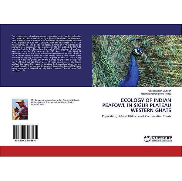 ECOLOGY OF INDIAN PEAFOWL IN SIGUR PLATEAU WESTERN GHATS, Arockianathan Samson, Jabamalainathan Leona Princy