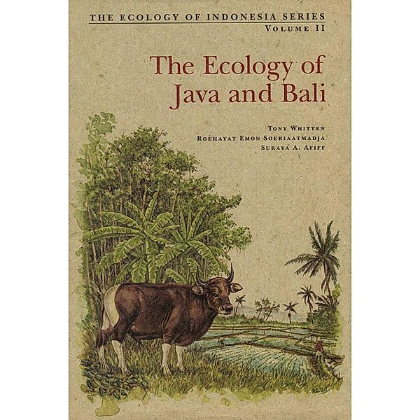 Ecology of Java & Bali / Ecology Of Indonesia Series, Anthony J. Whitten, Roehayat Emon Soeriaatmadja