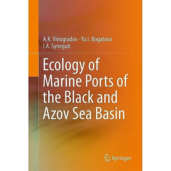 Ecology of Marine Ports of the Black and Azov Sea Basin, A. K. Vinogradov, Yu. I. Bogatova, I. A. Synegub