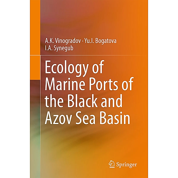Ecology of Marine Ports of the Black and Azov Sea Basin, Alexander Vinogradov, Yuliya Bogatova, Ivan Synegub