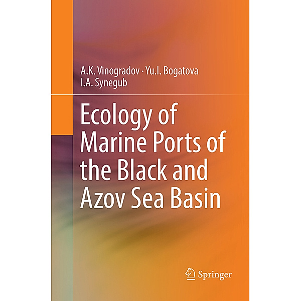 Ecology of Marine Ports of the Black and Azov Sea Basin, A. K. Vinogradov, Yu. I. Bogatova, I. A. Synegub