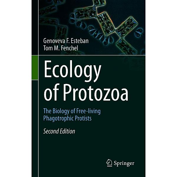 Ecology of Protozoa, Genoveva F. Esteban, Tom M. Fenchel