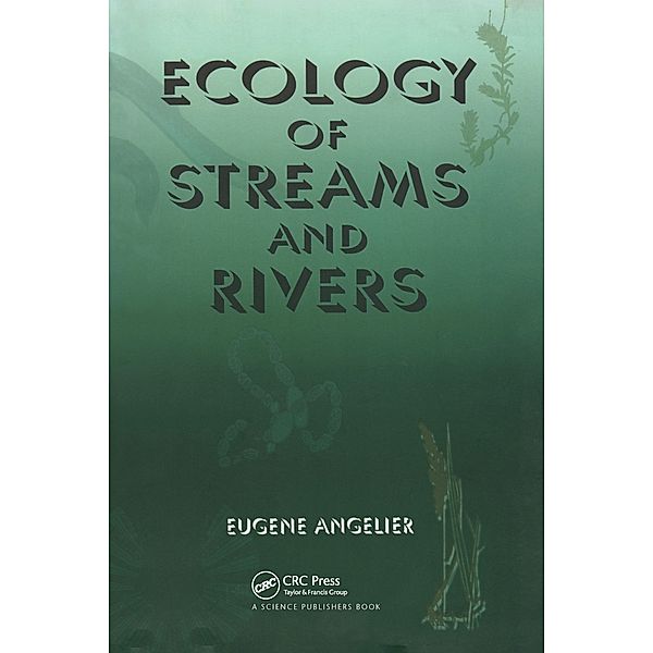 Ecology of Streams and Rivers, Eugene Angelier