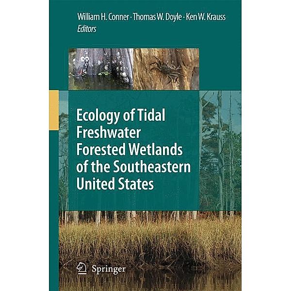 Ecology of Tidal Freshwater Forested Wetlands of the Southeastern United States