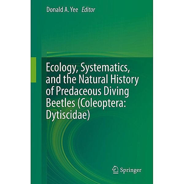 Ecology, Systematics, and the Natural History of Predaceous Diving Beetles (Coleoptera: Dytiscidae)