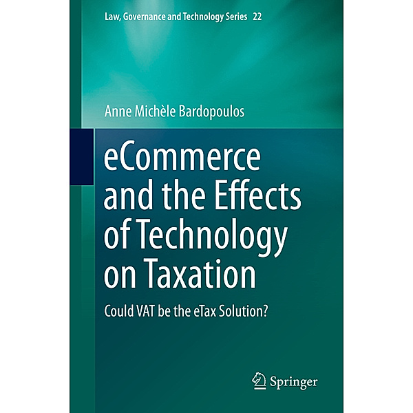 eCommerce and the Effects of Technology on Taxation, Anne Michéle Bardopoulos
