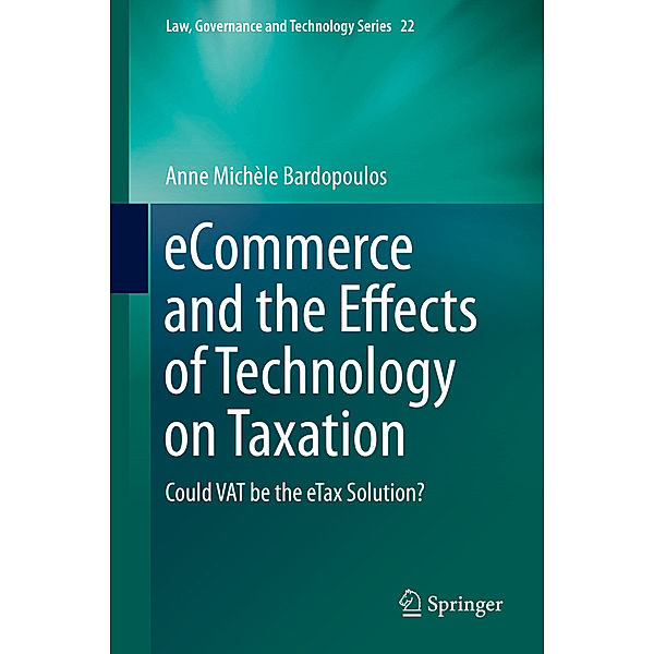 eCommerce and the Effects of Technology on Taxation, Anne Michéle Bardopoulos