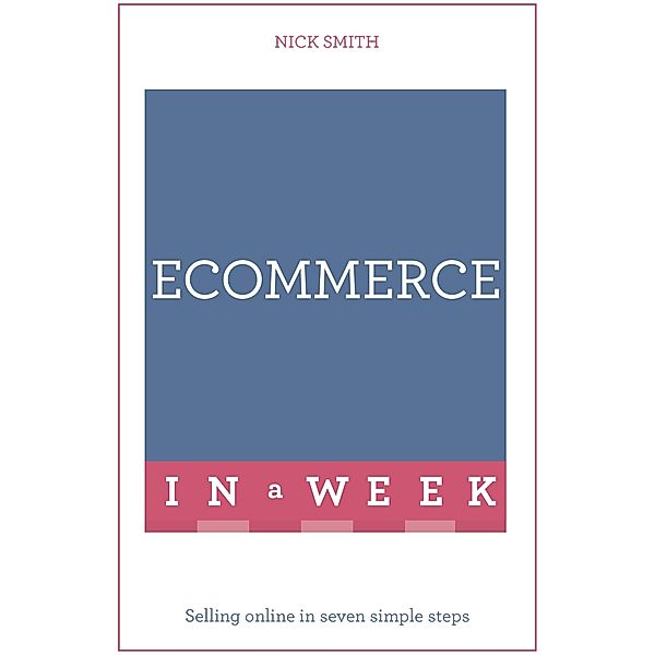 eCommerce In A Week, Nick Smith