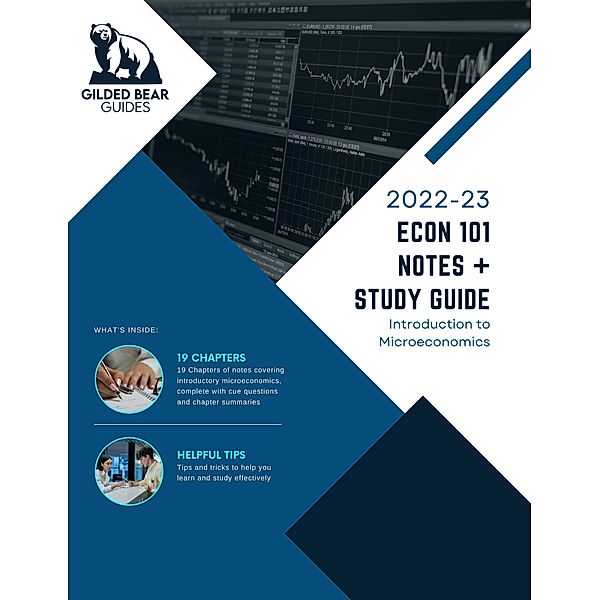 ECON 101 Notes + Study Guide - Standard, Gilded Bear Guides