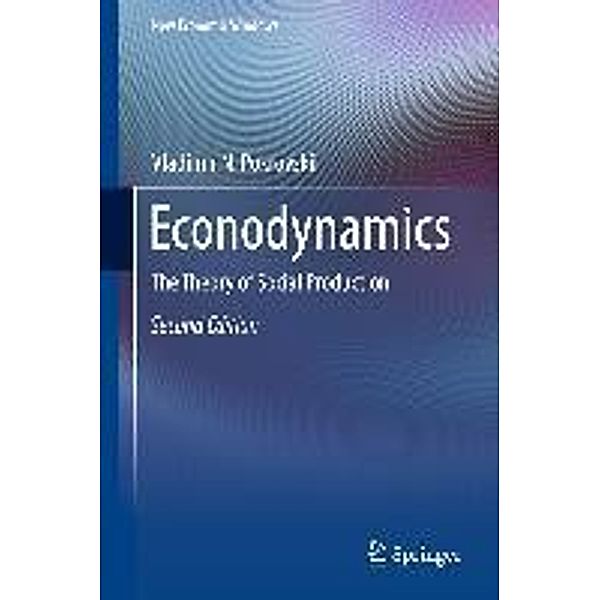 Econodynamics / New Economic Windows, Vladimir N. Pokrovskii