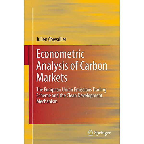 Econometric Analysis of Carbon Markets, Julien Chevallier