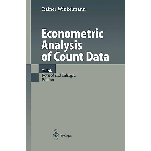 Econometric Analysis of Count Data, Rainer Winkelmann