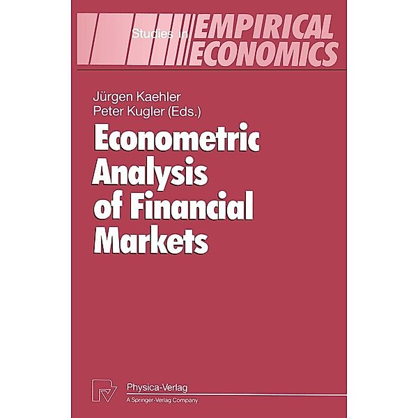 Econometric Analysis of Financial Markets / Studies in Empirical Economics