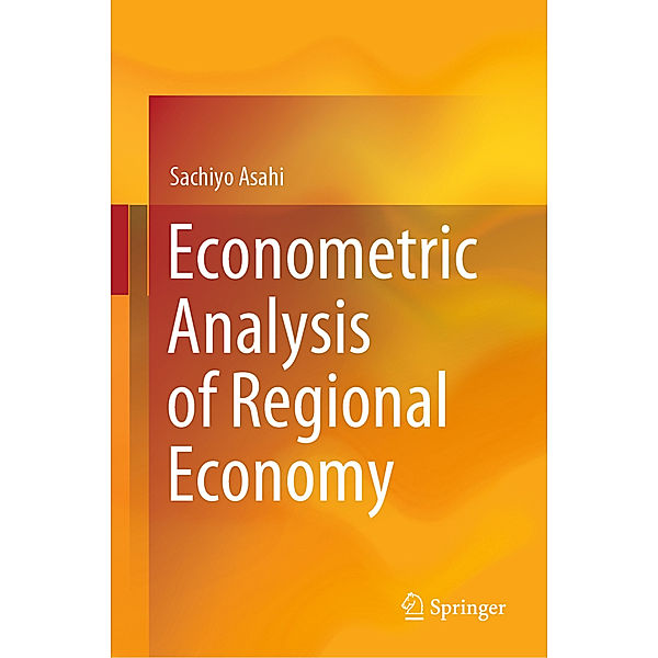 Econometric Analysis of Regional Economy, Sachiyo Asahi