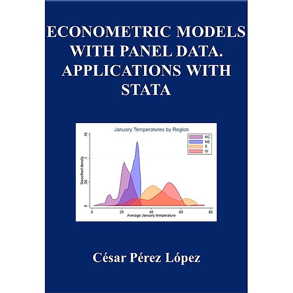 ECONOMETRIC MODELS WITH PANEL DATA. APPLICATIONS WITH STATA, César Pérez López