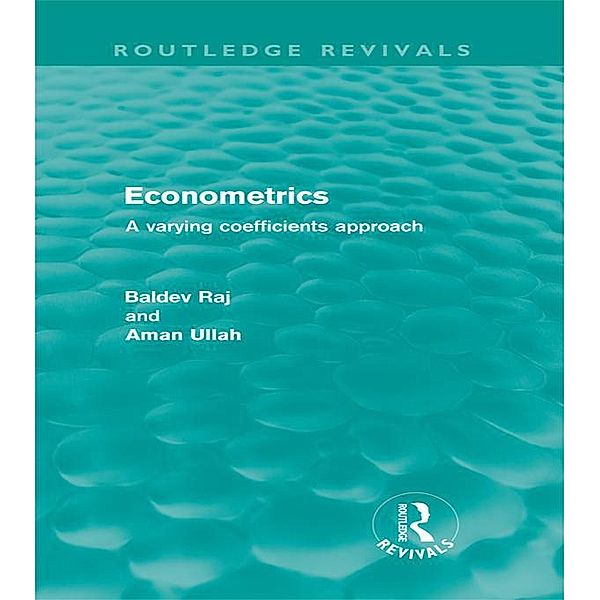 Econometrics (Routledge Revivals), Baldev Raj, Aman Ullah
