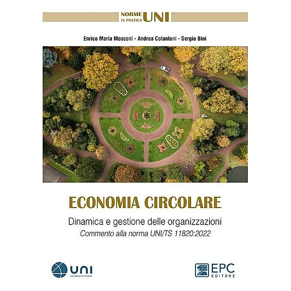 Economia circolare, Enrico Maria Mosconi, Andrea Colantoni, Sergio Bini