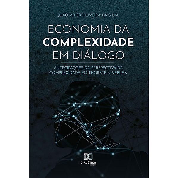 Economia da complexidade em diálogo, João Vitor Oliveira da Silva