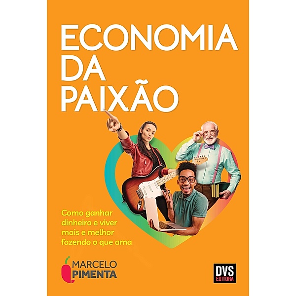 Economia da Paixão, Marcelo Pimenta