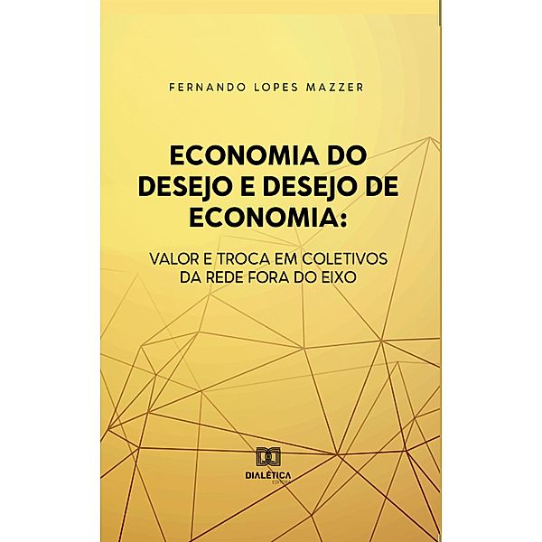 Economia do desejo e desejo de economia, Fernando Lopes Mazzer