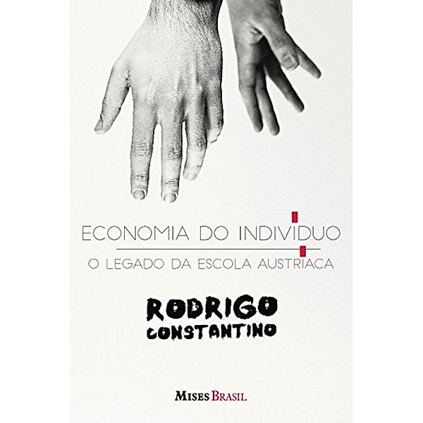 Economia do individuo, Rodrigo Constantino