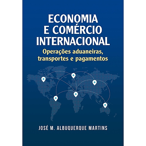 Economia e comercio internacional, Jose Albuquerque Martins