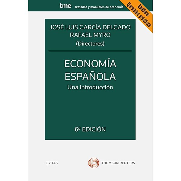 Economía española. Una introducción / Tratados y Manuales de Economía, José Luis García Delgado, Rafael Myro Sánchez