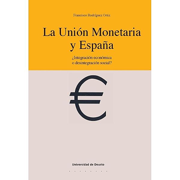 Economía: La Unión Monetaria y España, Francisco Rodríguez Ortiz