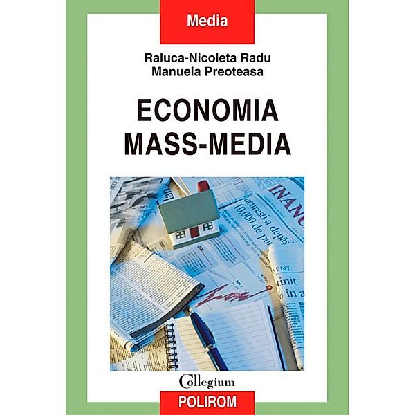 Economia mass-media / Collegium, Manuela Preoteasa, Radu Raluca-Nicoleta