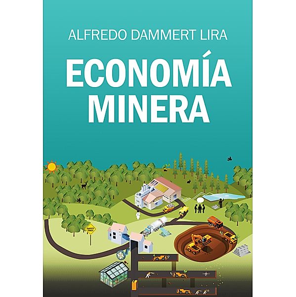 Economía minera, Alfredo Dammert Lira