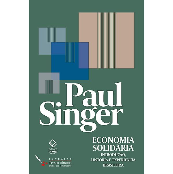 Economia solidária, Paul Singer, André Singer, Suzana Singer, Helena Singer