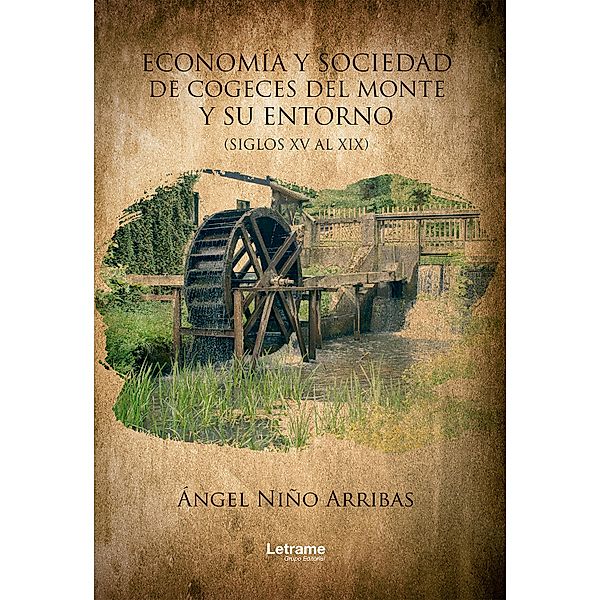 Economía y sociedad de cogeces del monte y su entorno, Ángel Niño Arribas
