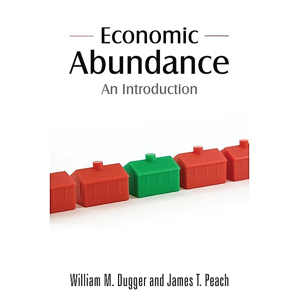 Economic Abundance, William M. Dugger, James T. Peach