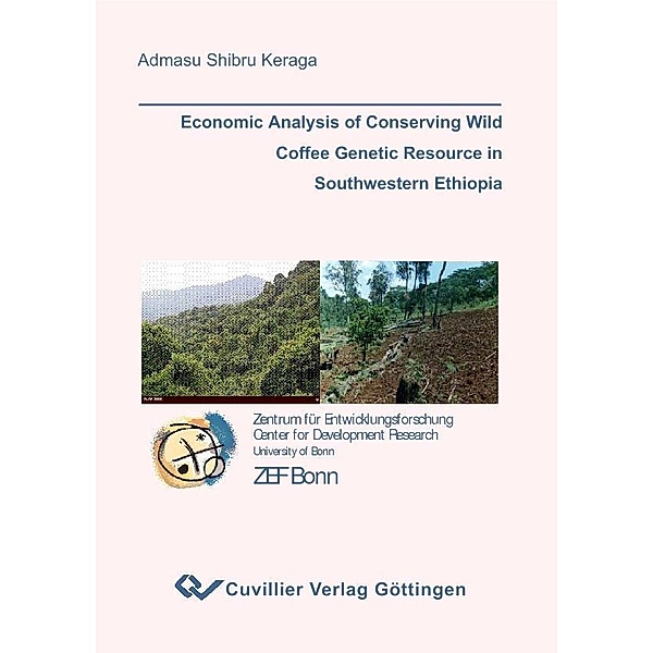 Economic Analysis of Conserving Wild Coffee Genetic Resource in Southwestern Ethiopia