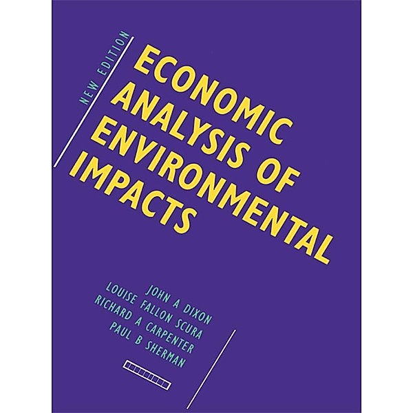 Economic Analysis of Environmental Impacts, John Dixon, Louise Scura, Richard Carpenter, Paul Sherman