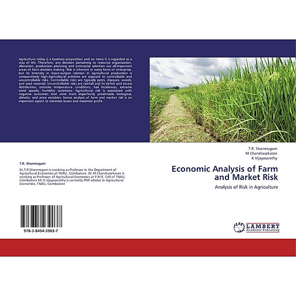 Economic Analysis of Farm and Market Risk, T. R. Shanmugam, M. Chandrasekaran, K Vijayasarathy